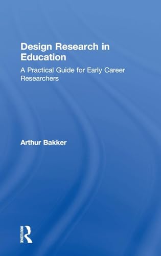 9781138574472: Design Research in Education: A Practical Guide for Early Career Researchers