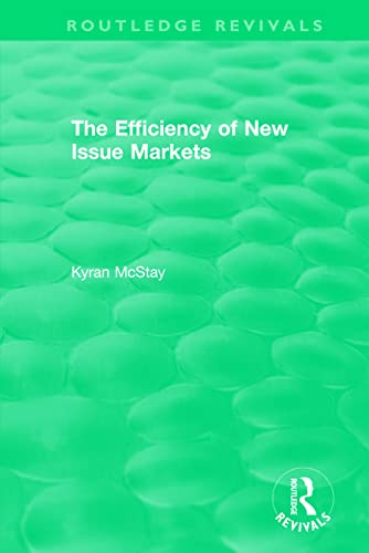 Beispielbild fr Routledge Revivals: The Efficiency of New Issue Markets (1992) zum Verkauf von Blackwell's