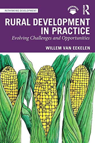 Stock image for Rural Development in Practice: Evolving Challenges and Opportunities (Rethinking Development) for sale by WorldofBooks