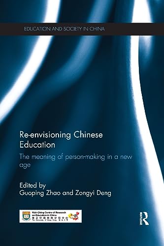 Stock image for Re-Envisioning Chinese Education for sale by Blackwell's