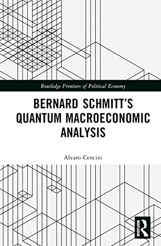 Beispielbild fr Bernard Schmitt's Quantum Macroeconomic Analysis zum Verkauf von Blackwell's