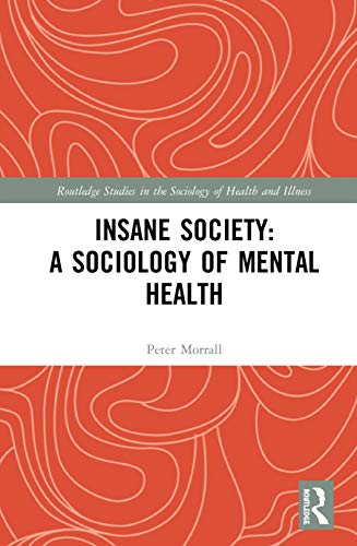 Stock image for Insane Society: A Sociology of Mental Health for sale by Chiron Media