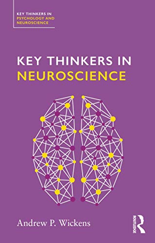 Stock image for Key Thinkers in Neuroscience for sale by Blackwell's