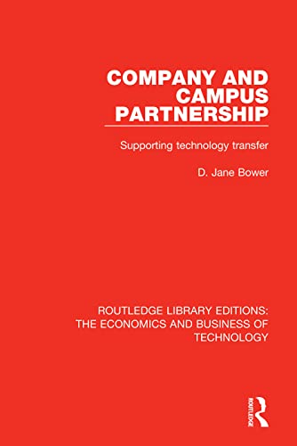 9781138576308: Company and Campus Partnership: Supporting Technology Transfer: 8 (Routledge Library Editions: The Economics and Business of Technology)