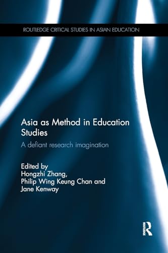Beispielbild fr Asia as Method in Education Studies zum Verkauf von Blackwell's