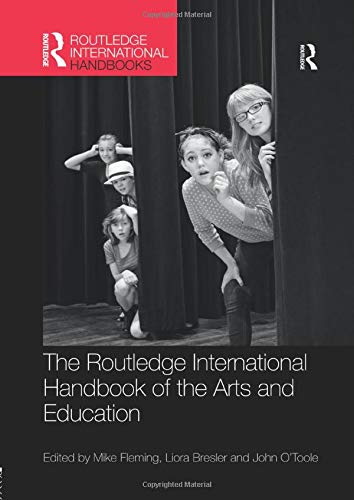 Beispielbild fr The Routledge International Handbook of the Arts and Education zum Verkauf von Blackwell's