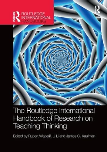 Beispielbild fr The Routledge International Handbook of Research on Teaching Thinking (Routledge International Handbooks of Education) zum Verkauf von HPB-Red