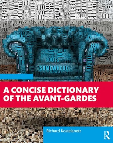 Stock image for A Concise Dictionary of the Avant-Gardes for sale by Reuseabook