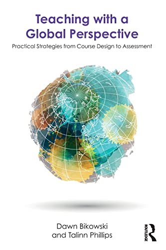 Beispielbild fr Teaching with a Global Perspective: Practical Strategies from Course Design to Assessment zum Verkauf von Chiron Media