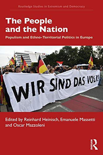 Imagen de archivo de The People and the Nation: Populism and Ethno-Territorial Politics in Europe (Extremism and Democracy) a la venta por Chiron Media