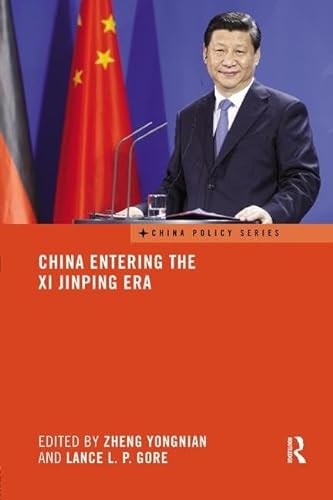 9781138578036: China Entering the Xi Jinping Era (China Policy Series)