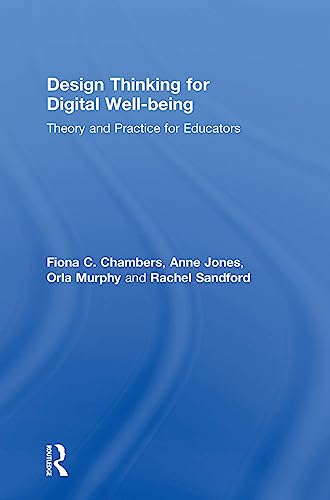 Stock image for Design Thinking for Digital Wellbeing: Theory and Practice for Educators for sale by Chiron Media