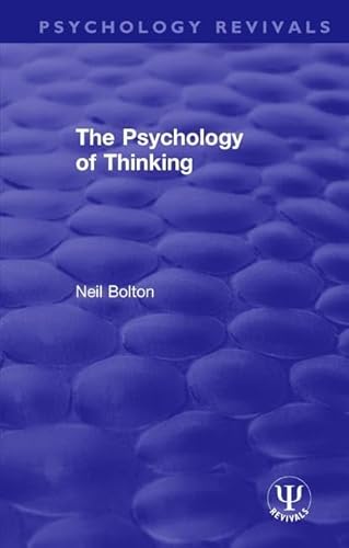 9781138578524: The Psychology of Thinking (Psychology Revivals)