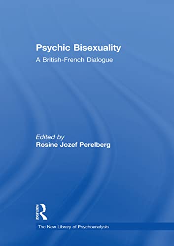 Beispielbild fr Psychic Bisexuality: A British-French Dialogue zum Verkauf von Blackwell's