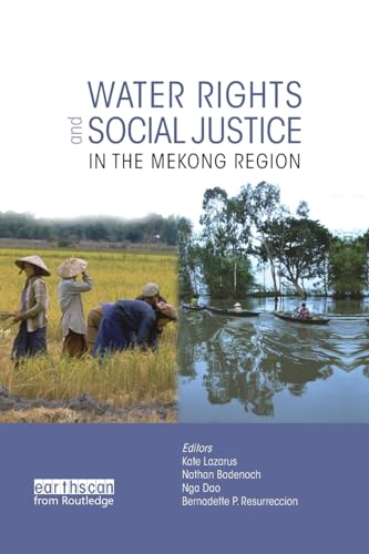 Beispielbild fr Water Rights and Social Justice in the Mekong Region zum Verkauf von Blackwell's