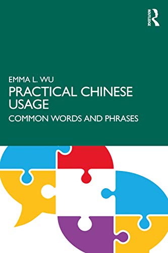 Stock image for Practical Chinese Usage: Common Words and Phrases for sale by Blackwell's