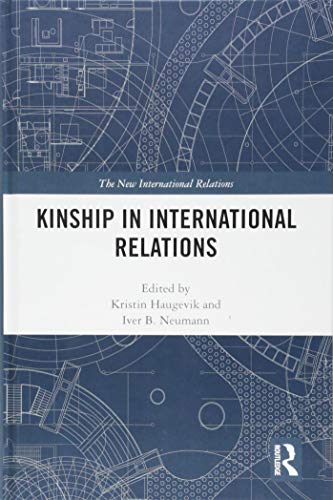 Beispielbild fr Kinship in International Relations zum Verkauf von Blackwell's