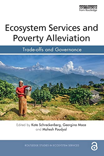 Imagen de archivo de Ecosystem Services and Poverty Alleviation (OPEN ACCESS): Trade-offs and Governance a la venta por Blackwell's