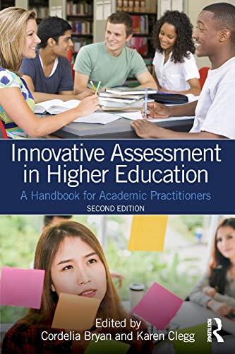 Beispielbild fr Innovative Assessment in Higher Education: A Handbook for Academic Practitioners zum Verkauf von Blackwell's