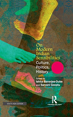 Stock image for On Modern Indian Sensibilities: Culture, Politics, History for sale by Kanic Books