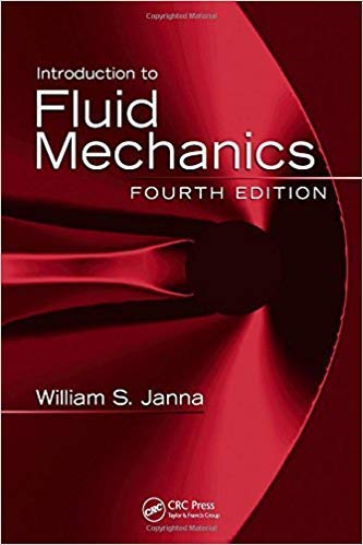 Imagen de archivo de Introduction to Fluid Mechanics [Hardcover] William S. Janna a la venta por Mispah books