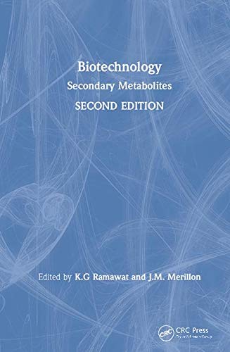 Beispielbild fr Biotechnology: Secondary Metabolites, 2Nd Edition zum Verkauf von Majestic Books
