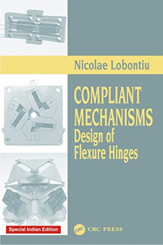 9781138581838: Compliant Mechanisms: Design of Flexure Hinges