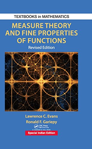 Measure Theory and Fine Properties of Functions, Revised Edition (Textbooks in Mathematics) by Lawrence Craig Evans (2015-04-14)