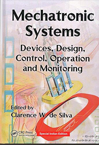 9781138582675: Mechatronic Systems: Devices, Design, Control, Operation and Monitoring (Special Indian Edition / Reprint Year : 2019)