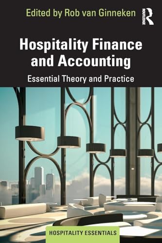 

Hospitality Finance and Accounting : Essential Theory and Practice