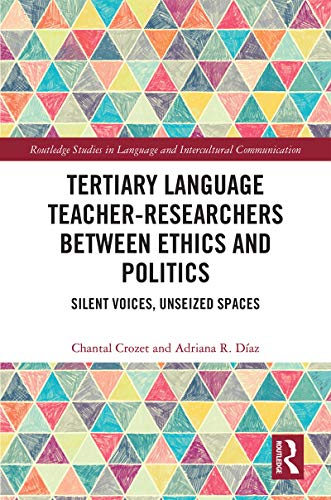 Stock image for Tertiary Language Teacher-Researchers Between Ethics and Politics for sale by Blackwell's
