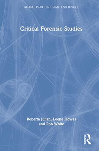 Stock image for Critical Forensic Studies: An International Perspective (Global Issues in Crime and Justice) for sale by Chiron Media