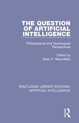 9781138585348: The Question of Artificial Intelligence (Routledge Library Editions: Artificial Intelligence)