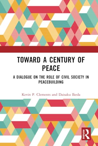 Stock image for Toward a Century of Peace: A Dialogue on the Role of Civil Society in Peacebuilding for sale by Chiron Media
