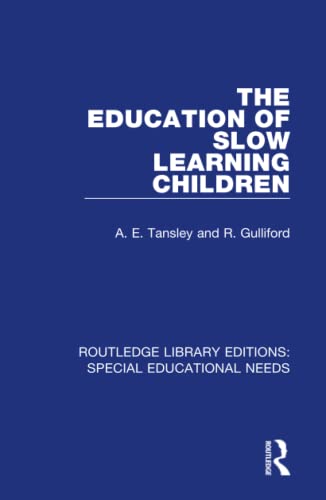 Stock image for The Education of Slow Learning Children (Routledge Library Editions: Special Educational Needs) for sale by Chiron Media