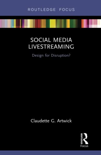 Stock image for Social Media Livestreaming: Design for Disruption? for sale by Blackwell's