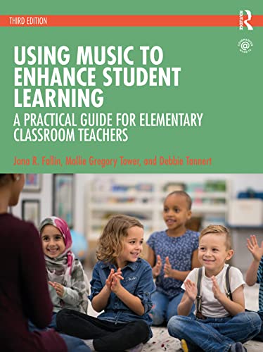 Stock image for Using Music to Enhance Student Learning: A Practical Guide for Elementary Classroom Teachers for sale by Textbooks_Source