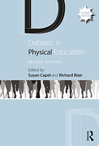9781138586871: Debates in Physical Education (Debates in Subject Teaching)