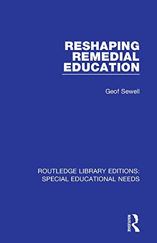 9781138587168: Reshaping Remedial Education (Routledge Library Editions: Special Educational Needs)