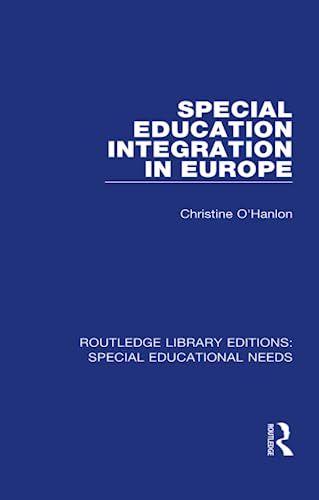 Beispielbild fr Special Education Integration in Europe (Routledge Library Editions: Special Educational Needs) zum Verkauf von Lucky's Textbooks