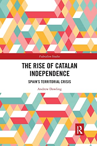 Beispielbild fr The Rise of Catalan Independence zum Verkauf von Blackwell's