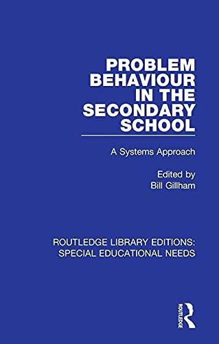 Beispielbild fr Problem Behaviour in the Secondary School: A Systems Approach zum Verkauf von Blackwell's