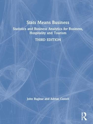 9781138588219: Stats Means Business: Statistics and Business Analytics for Business, Hospitality and Tourism