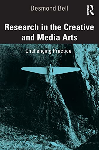 Imagen de archivo de Research in the Creative and Media Arts: Challenging Practice a la venta por Chiron Media