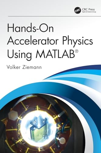 9781138589940: Hands-On Accelerator Physics Using MATLAB