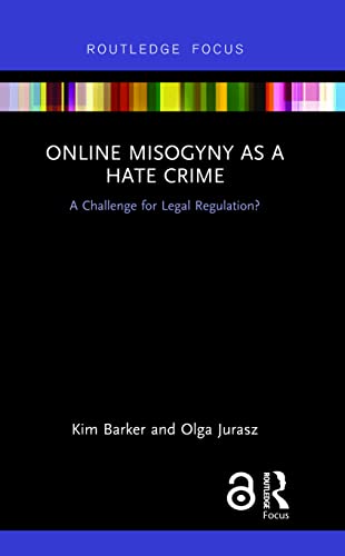 Beispielbild fr Online Misogyny as Hate Crime: A Challenge for Legal Regulation? zum Verkauf von Blackwell's