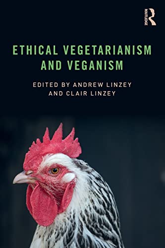 Beispielbild fr Ethical Vegetarianism and Veganism zum Verkauf von Blackwell's
