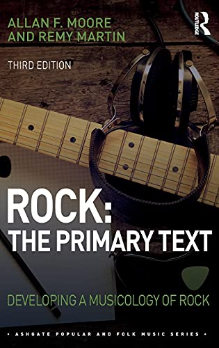 Stock image for Rock: The Primary Text: Developing a Musicology of Rock (Ashgate Popular and Folk Music Series) for sale by Books From California