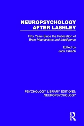 Beispielbild fr Neuropsychology After Lashley: Fifty Years Since the Publication of Brain Mechanisms and Intelligence zum Verkauf von Chiron Media