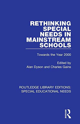 Beispielbild fr Rethinking Special Needs in Mainstream Schools: Towards the Year 2000 zum Verkauf von Blackwell's